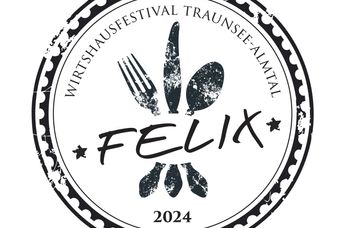 FELIX 2024 - das Wirtshausfestival in der Region Traunsee-Almtal
