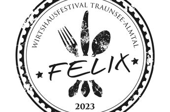 FELIX 2023 – Das Wirtshausfestival in der Region Traunsee-Almtal